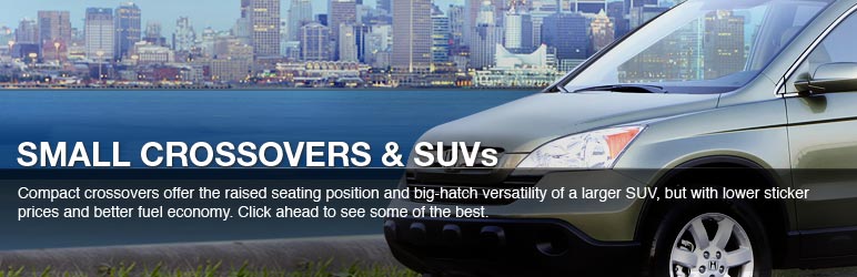 Small Crossovers & SUVs